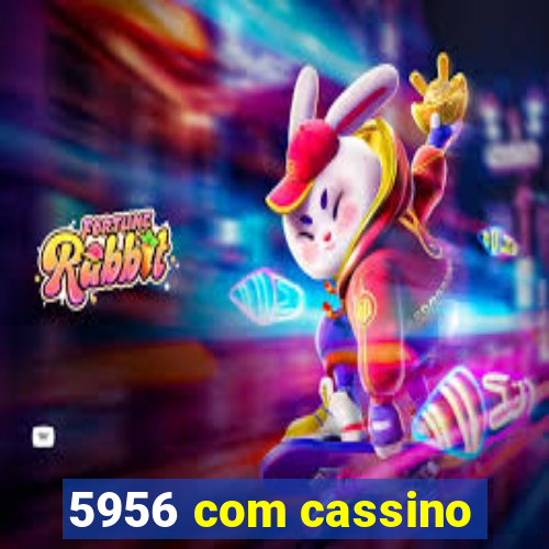 5956 com cassino